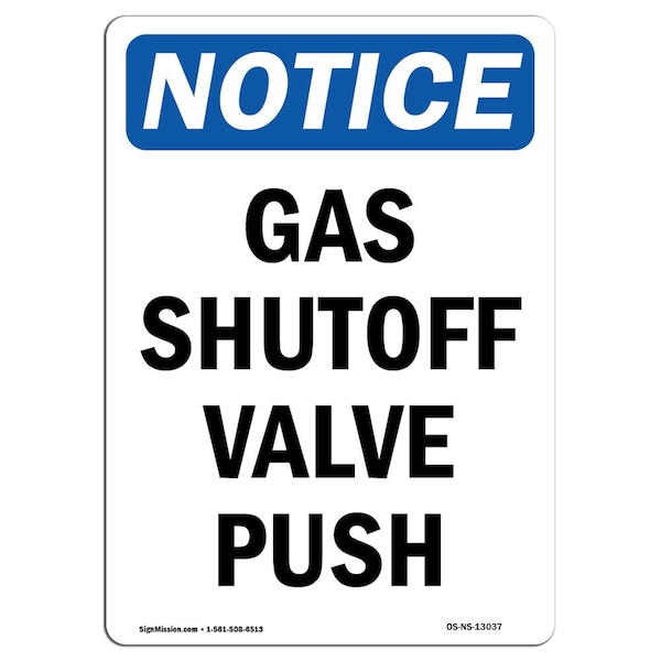 Safety Sign, OSHA Notice, 5" Height, Gas Shutoff Valve Push Sign, Portrait, 10PK